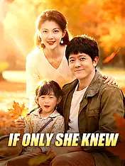 If Only She Knew Short Drama Cover
