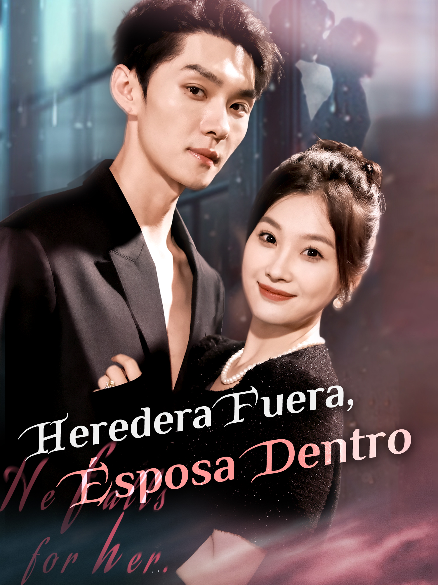 Heredera Fuera, Esposa Dentro