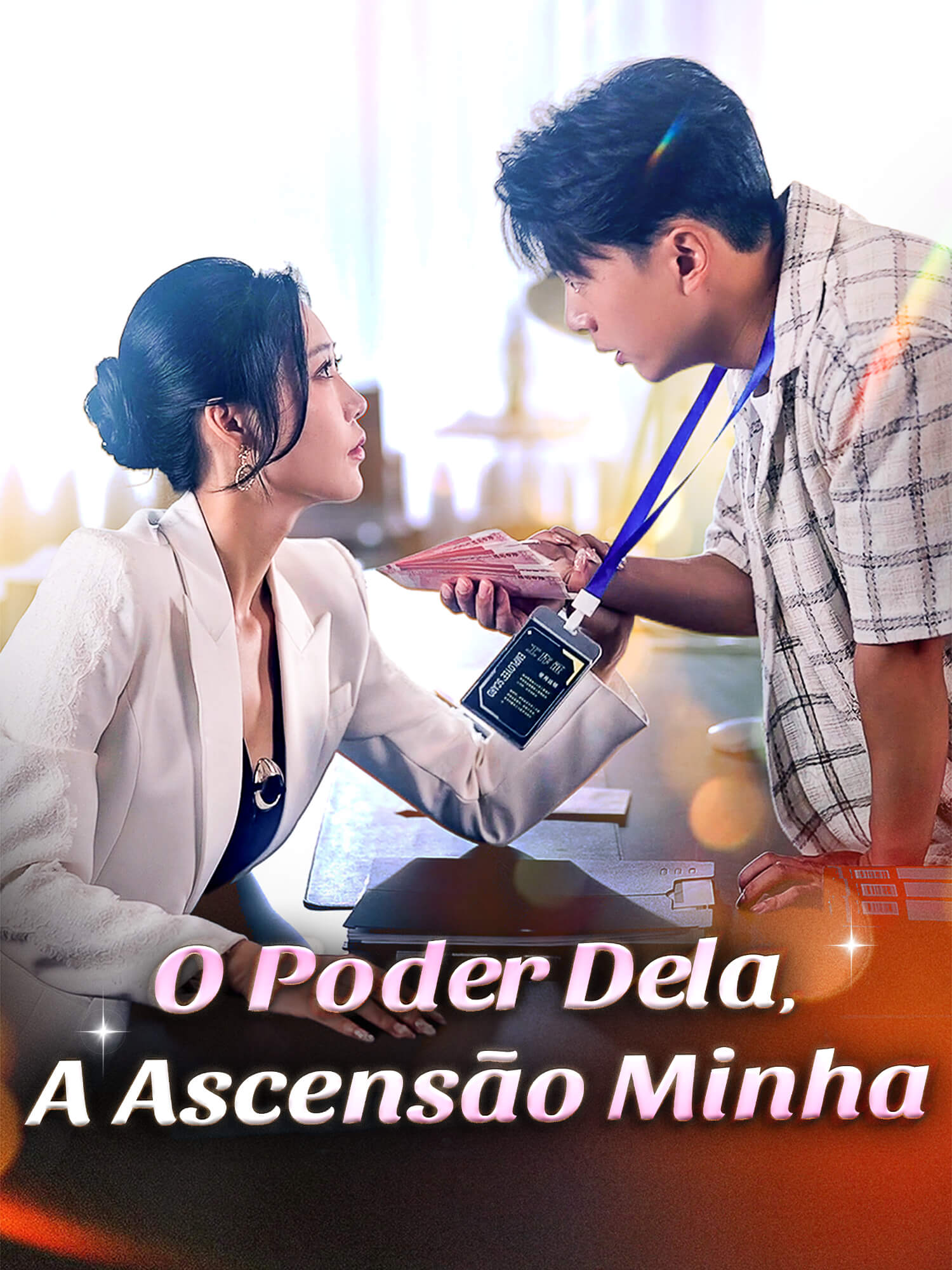 O Poder Dela, A Ascensão Minha
