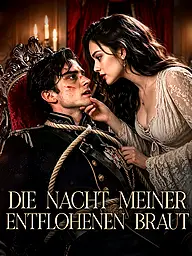 Die Nacht meiner entflohenen Braut Kurzserie Cover & Poster