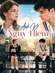 Ảnh bìa phim ngắn Anh Kế Nguy Hiểm (Phim dọc)