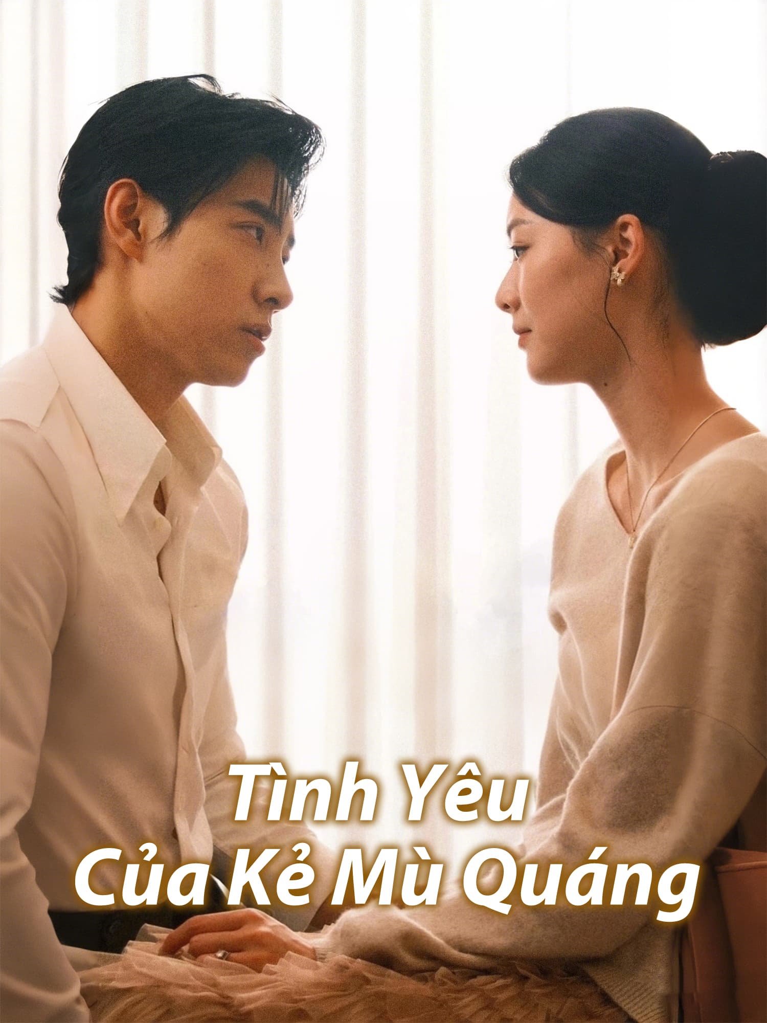 Tình Yêu Của Kẻ Mù Quáng
