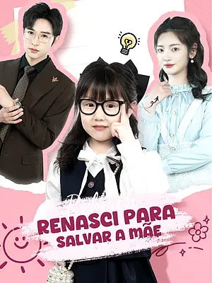 Assistir Renasci e Salvei a Mãe online com legendas