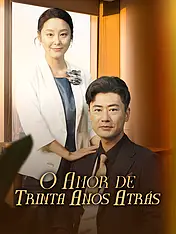 Capa do drama curto O Amor de Trinta Anos Atrás (Lançamento)