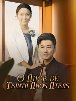 O Amor de Trinta Anos Atrás