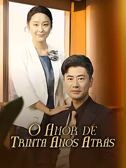 Assistir O Amor de Trinta Anos Atrás online com legendas