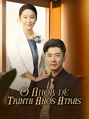 Assistir O Amor de Trinta Anos Atrás online com legendas