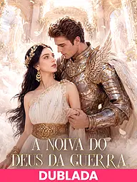 Capa e Pôster da Mini Novela (DUBLADA)A Noiva do Deus da Guerra