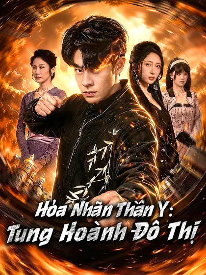 Hỏa Nhãn Thần Y: Tung Hoành Đô Thị