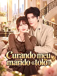 Capa e Pôster da Mini Novela Curando meu marido «tolo»