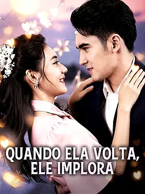 Assistir Quando Ela Volta, Ele Implora online com legendas