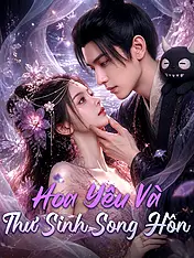 Ảnh bìa phim ngắn Hoa Yêu Và Thư Sinh Song Hồn (Phim dọc)