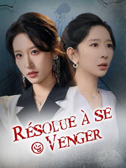 Résolue à se Venger