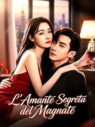 Copertina e Poster della Mini Serie L'Amante Segreta del Magnate