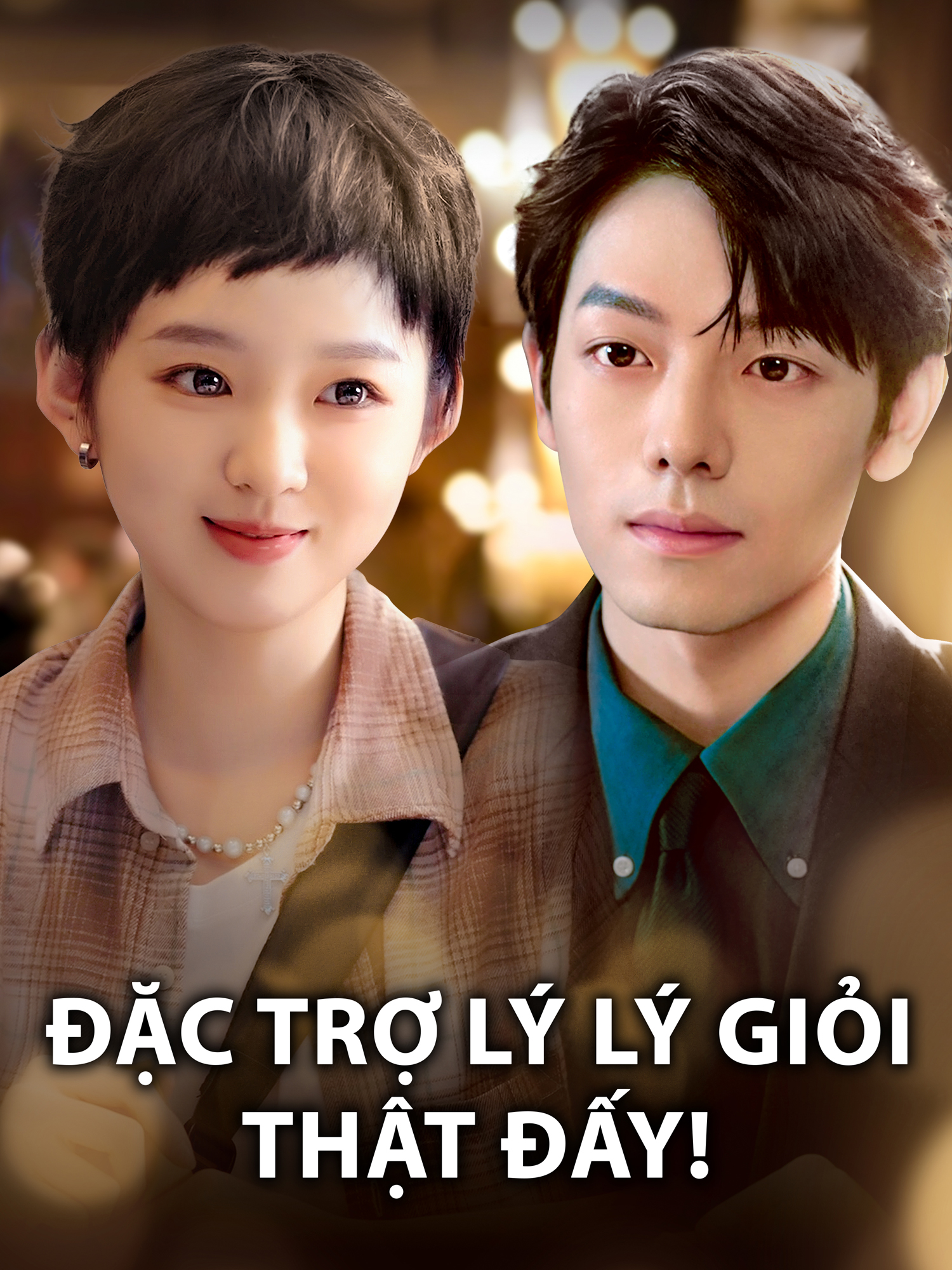 Đặc Trợ Lý Lý Giỏi Thật Đấy!