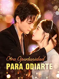 Portada y Póster de la Mini Serie Otra Oportunidad para Odiarte