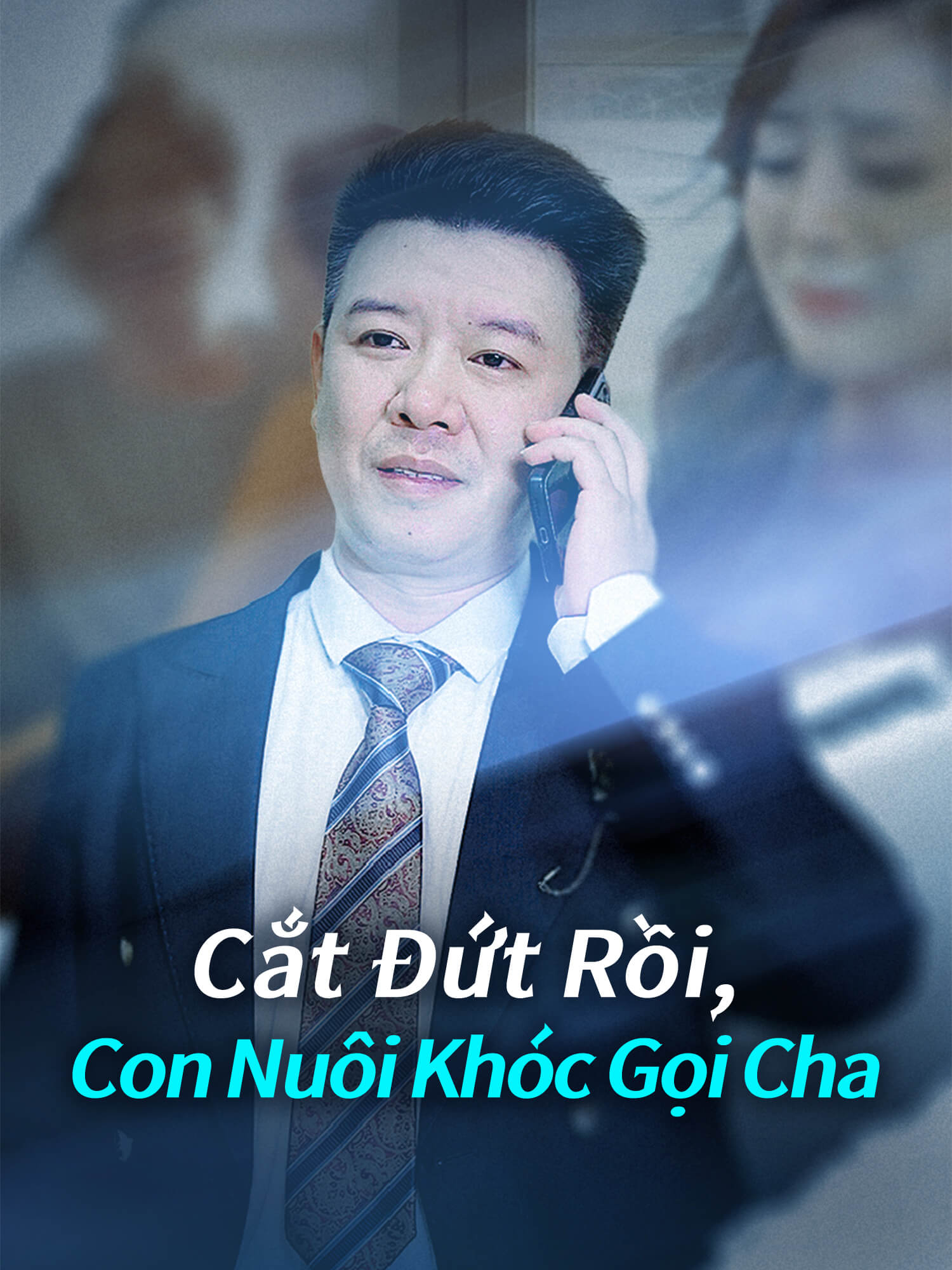 Cắt Đứt Rồi, Con Nuôi Khóc Gọi Cha