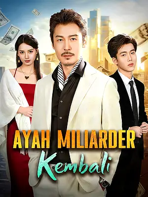 Nonton Ayah Miliarder Kembali online dengan subtitle