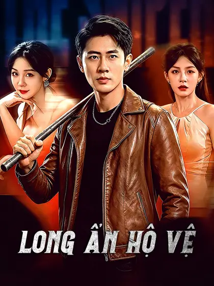 Long Ẩn Hộ Vệ
