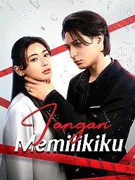 Sampul & Poster Drama Pendek Jangan Memilikiku