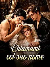 Copertina del dramma corto Chiamami col suo nome (Categorie verticali di)