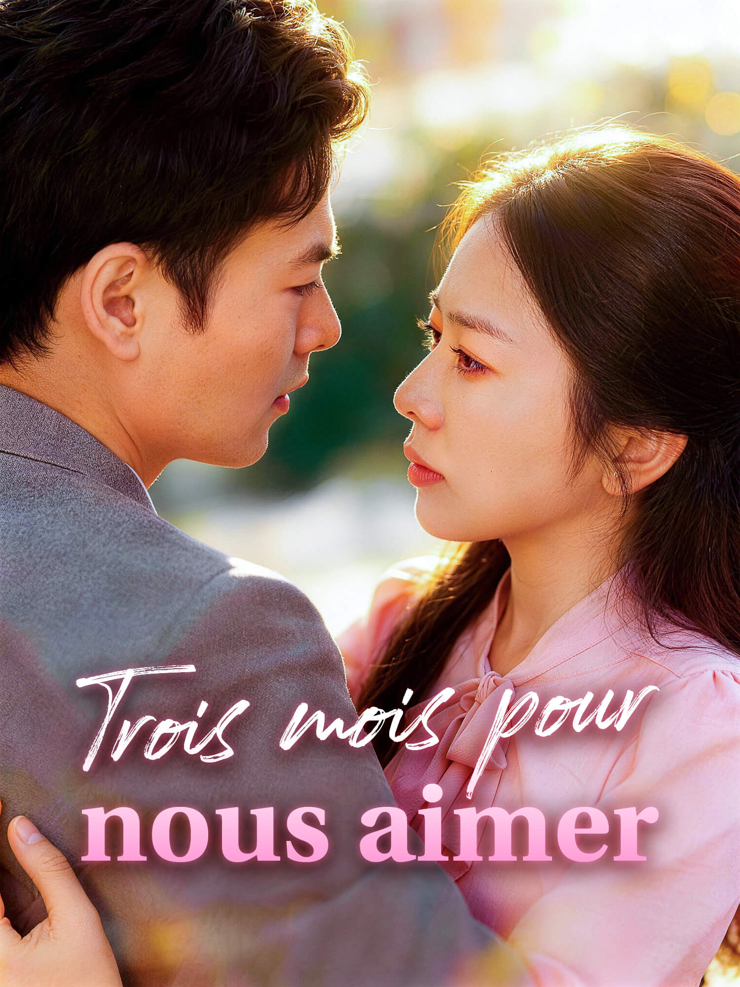 Trois mois pour nous aimer