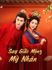 Say Giấc Mộng Mỹ Nhân