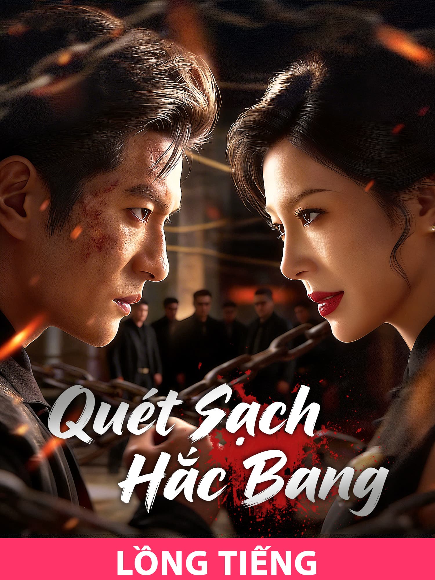 (Lồng tiếng)Quét Sạch Hắc Bang