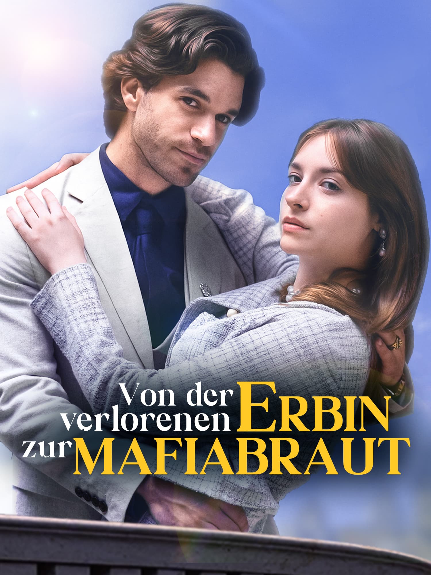 Von der verlorenen Erbin zur Mafiabraut