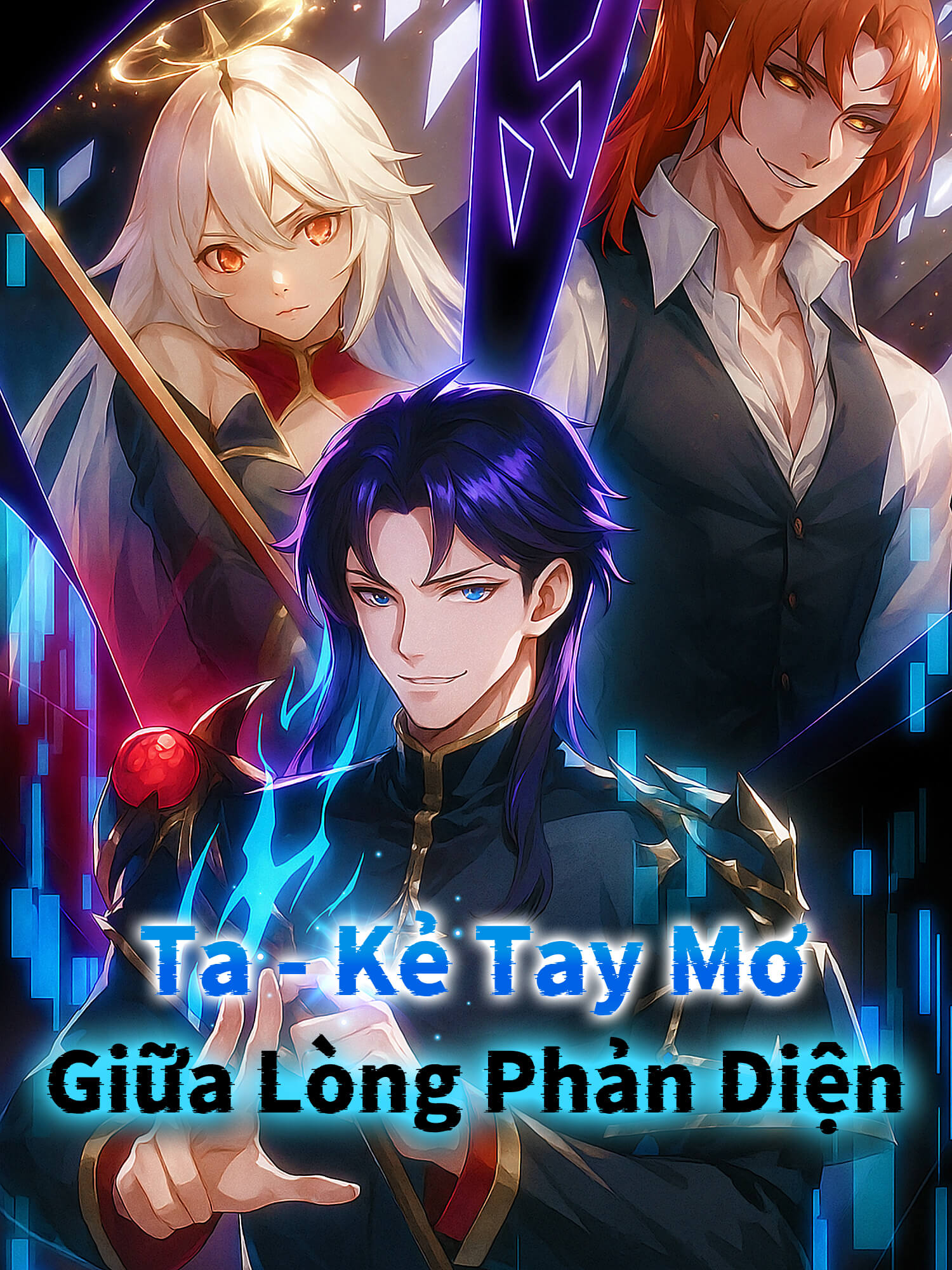 Ta - Kẻ Tay Mơ Giữa Lòng Phản Diện