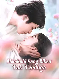 Sampul & Poster Drama Pendek Menikahi Sang Biksu Tak Terduga
