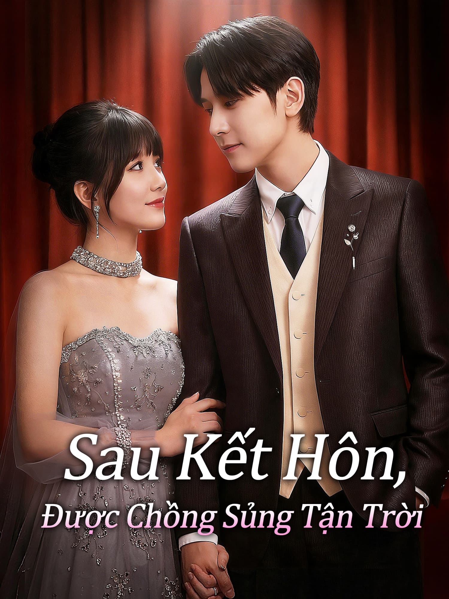 Sau Kết Hôn, Được Chồng Sủng Tận Trời