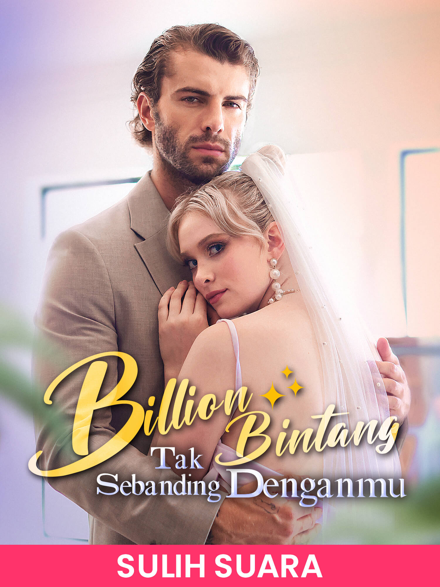 (Sulih Suara) Billion Bintang Tak Sebanding Denganmu