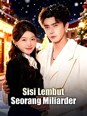 Sampul Drama Pendek Sisi Lembut Seorang Miliarder (Vertikal)