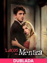 Capa e Pôster da Mini Novela (DUBLADA)Laços de Mentira