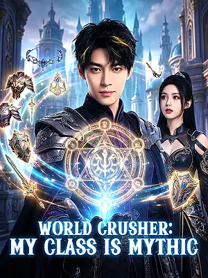 Watch World Crusher: My Class is Mythic online with subtitles