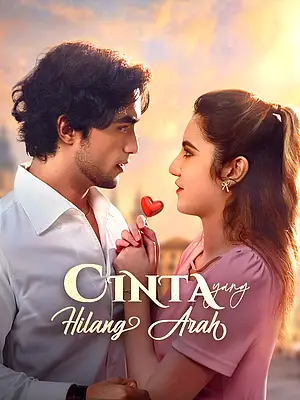 Nonton Cinta yang Hilang Arah online dengan subtitle