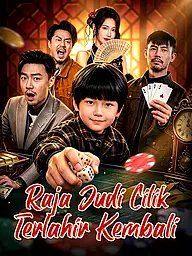 Sampul & Poster Drama Pendek Raja Judi Cilik Terlahir Kembali