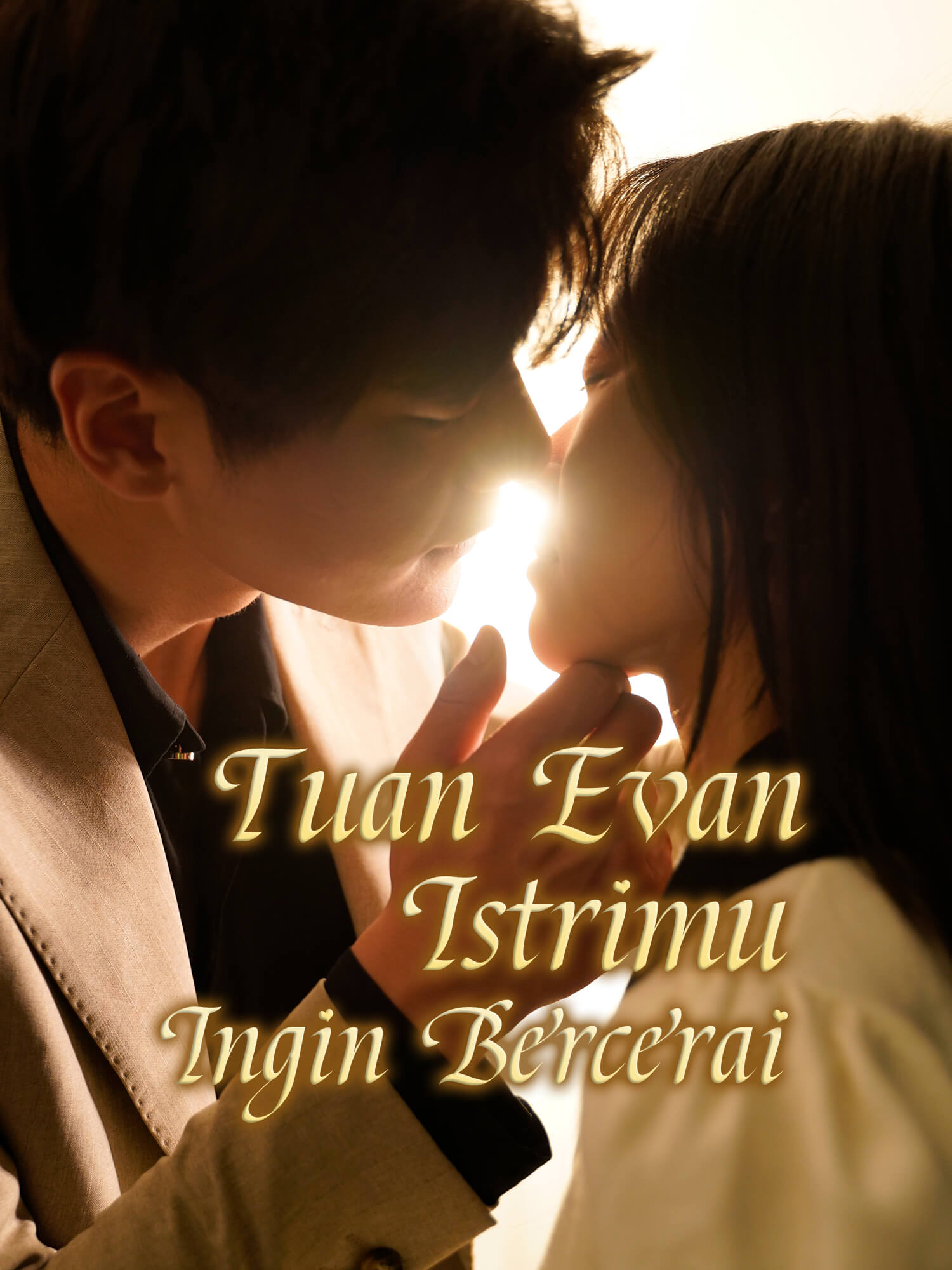Tuan Evan, Istrimu Ingin Bercerai