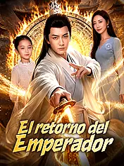 Portada de El retorno del Emperador drama corto (Contenidos verticales de)