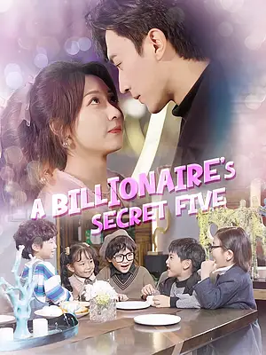 Watch A Billionaire's Secret Five online with subtitles