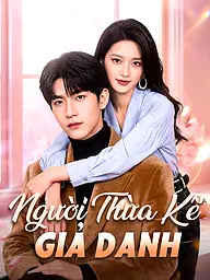 Ảnh bìa và Poster phim ngắn Người Thừa Kế Giả Danh