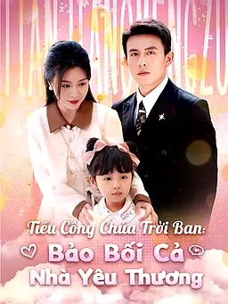 Xem Tiểu Công Chúa Trời Ban: Bảo Bối Cả Nhà Yêu Thương trực tuyến có phụ đề