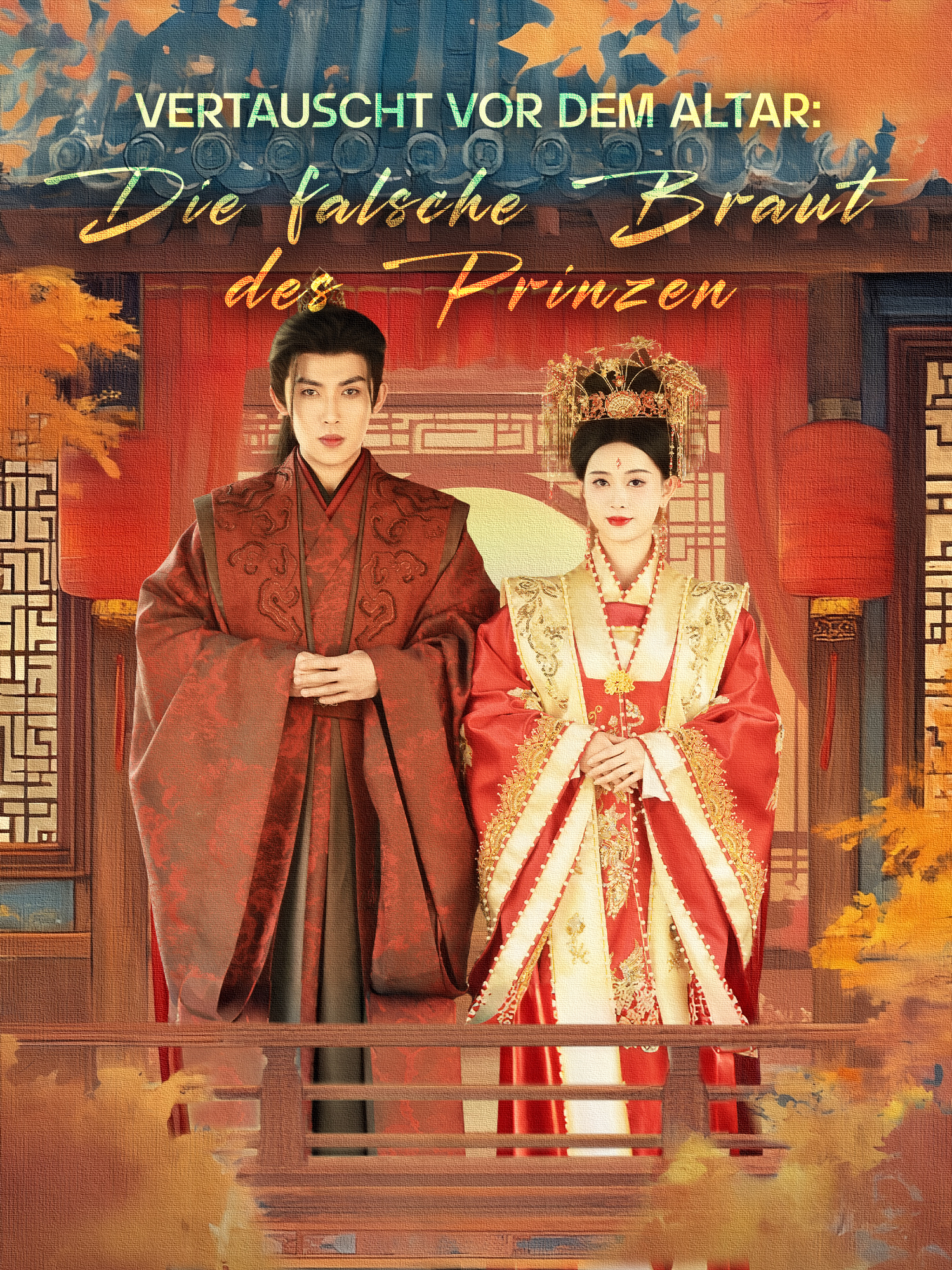 Vertauscht vor dem Altar: Die falsche Braut des Prinzen