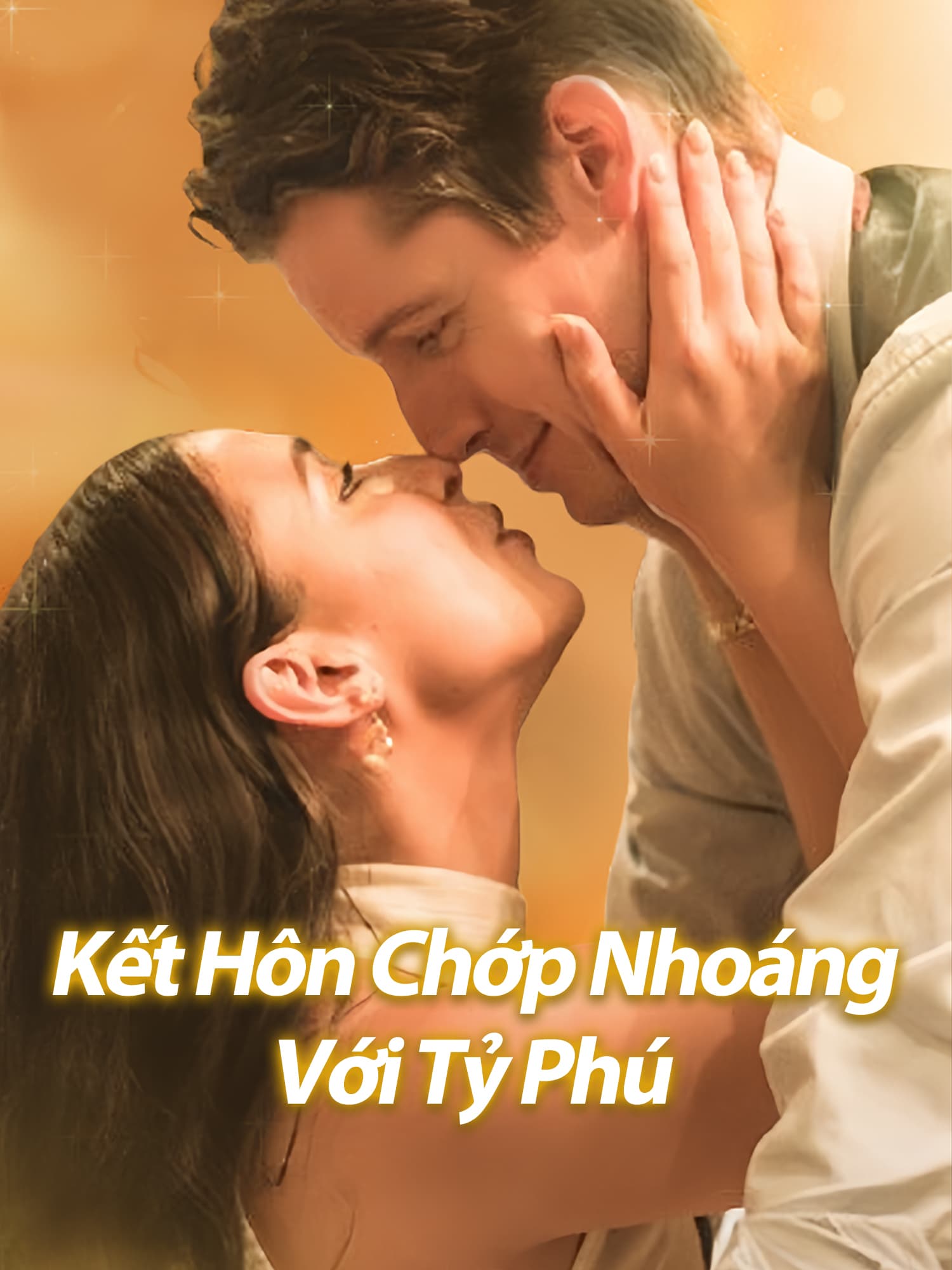 Kết Hôn Chớp Nhoáng Với Tỷ Phú
