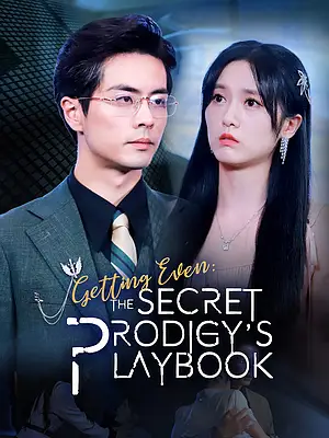 Watch Getting Even: the Secret Prodigy’s playbook online with subtitles