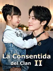 La Consentida del Clan Ⅱ