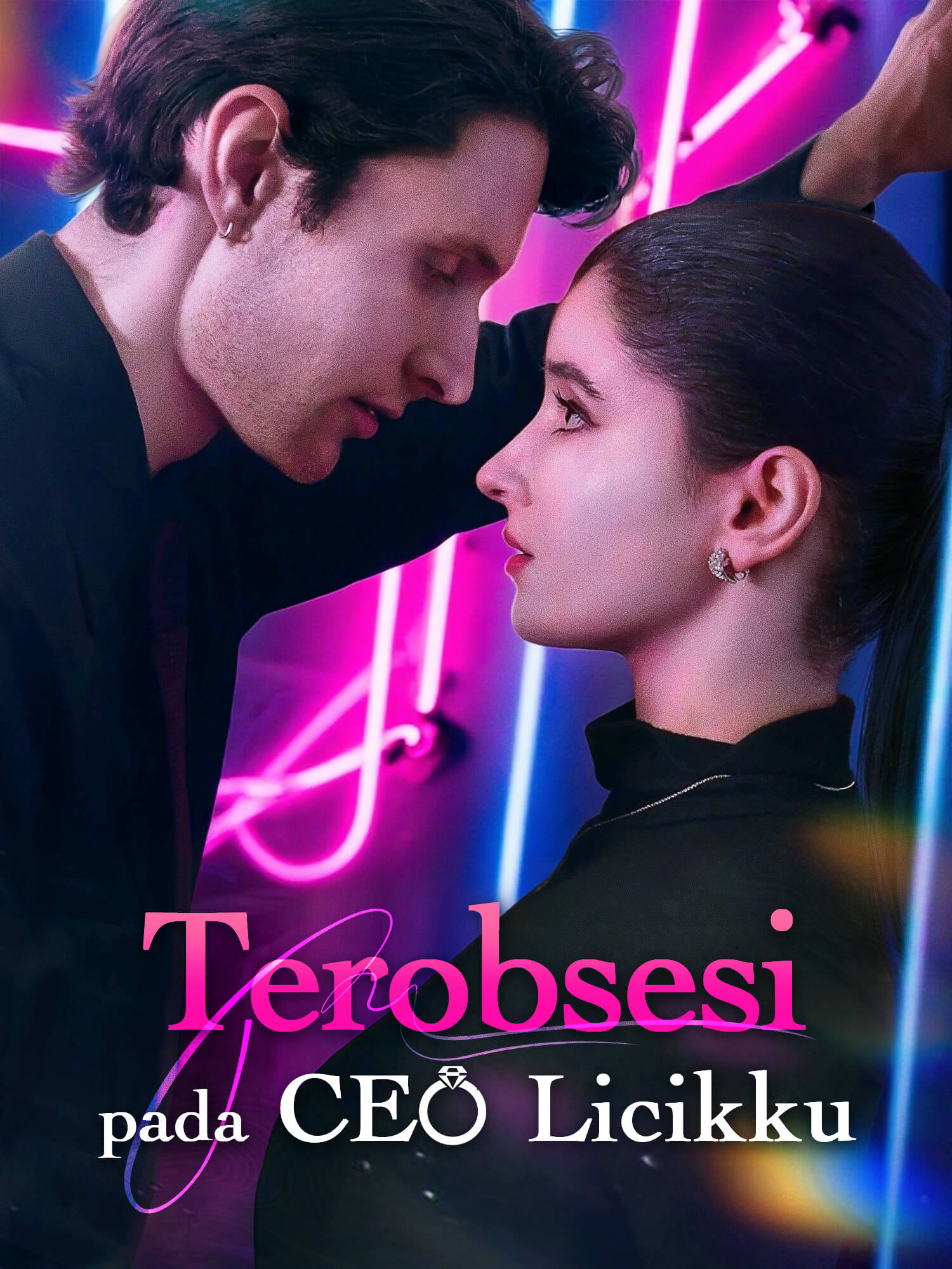 Drama China Terobsesi pada CEO Licikku sub Indo - poster