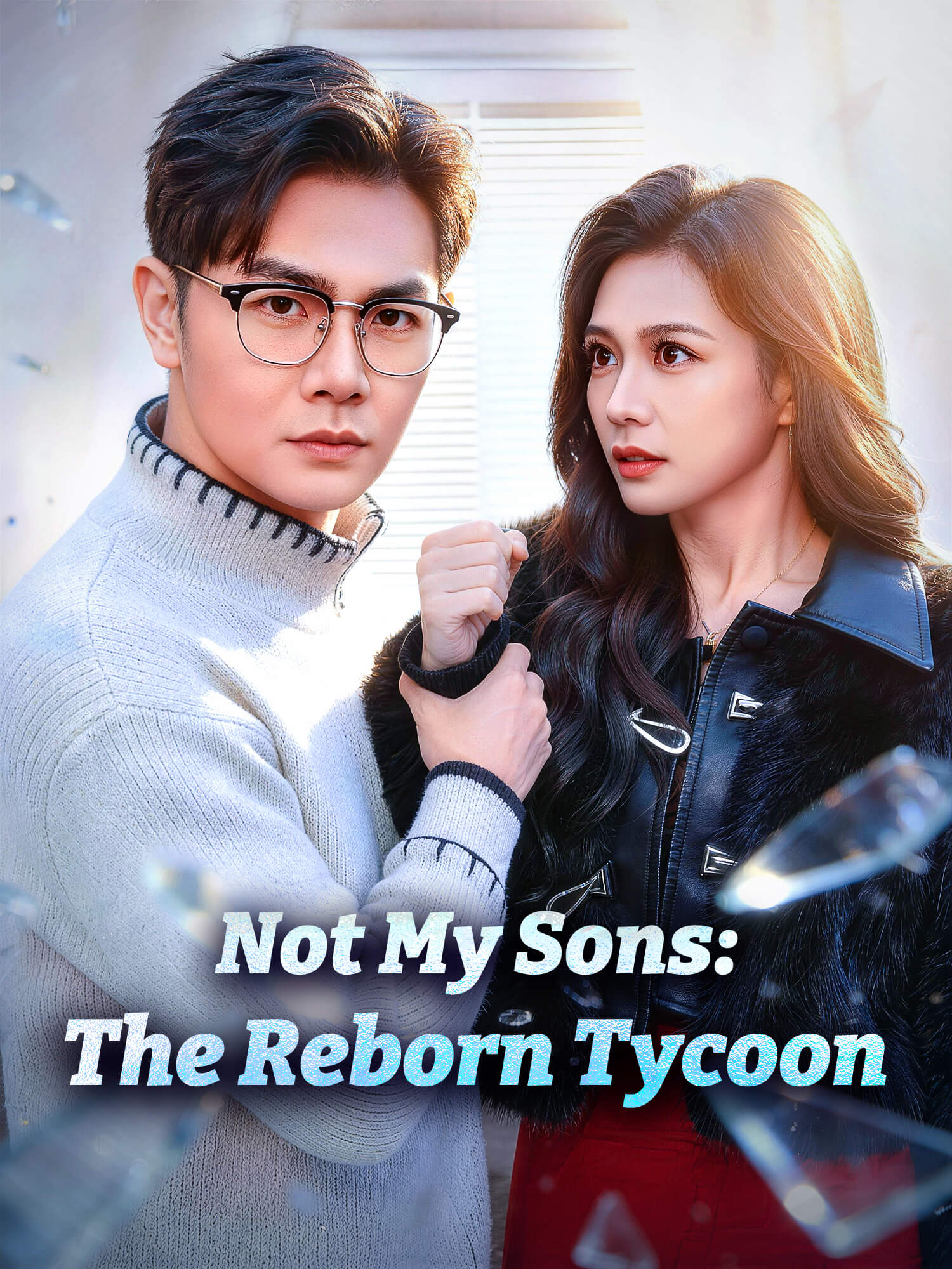 Not My Sons: The Reborn Tycoon Short Drama Cover