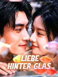 Liebe hinter Glas Kurzserie Cover & Poster